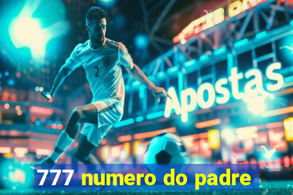 777 numero do padre